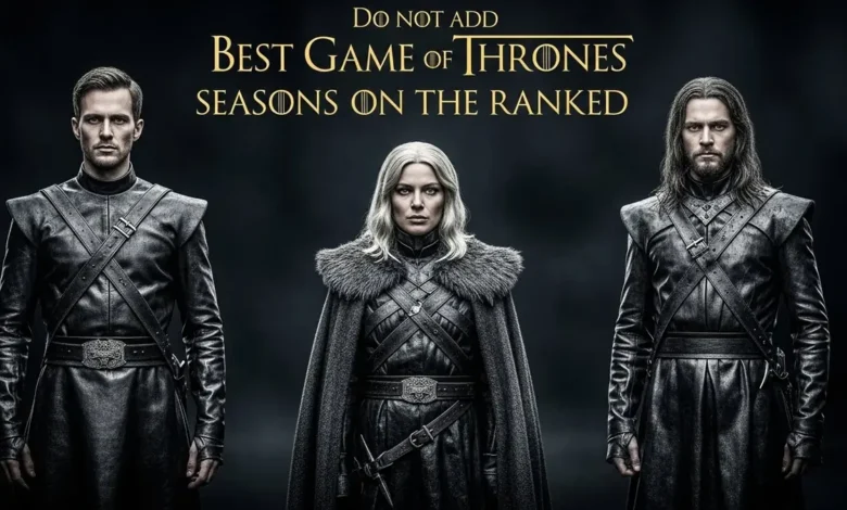 Melhores temporadas Game of Thrones classificadas